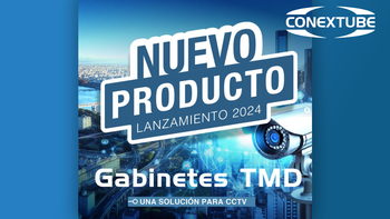 Presentamos el último avance: el Gabinete TMD! de Conextube