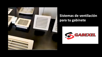 Gabexel - Sistemas de ventilación de gabinetes eléctricos